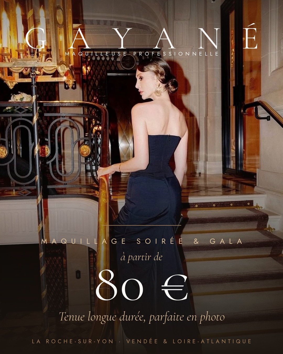 Affiche tarif maquillage de soirée et gala en Vendée et Loire-Atlantique, à partir de 80 €, par Gayané maquilleuse professionnelle